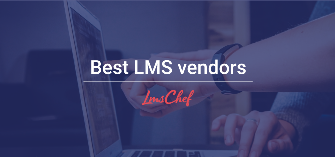 Best LMS vendors