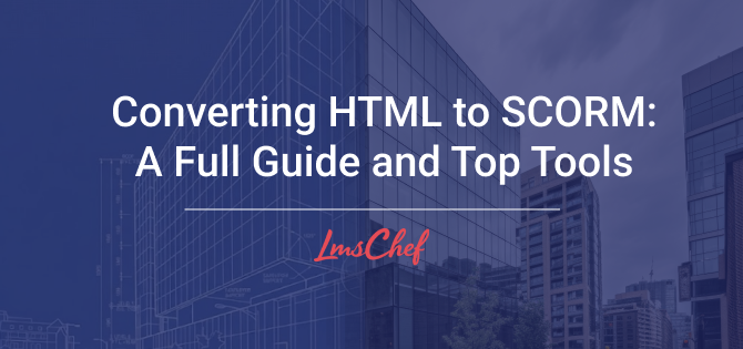 Converting HTML to Scorm