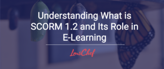 Understanding What is SCORM 1.2 and Its Role in E-Learning