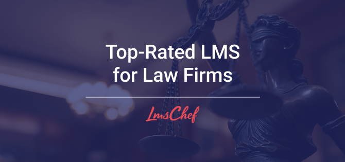 Top-Rated LMSs for Law Firms